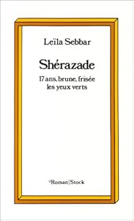 Shérazade 17 ans, brune, frisée, les yeux verts Babelio