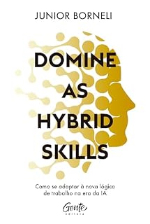 Livro Domine as hybrid skills: Como se adaptar à nova lógica de trabalho na era da IA