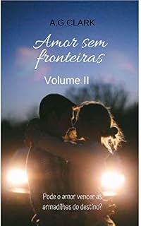Livro AMOR SEM FRONTEIRAS: VOLUME II
