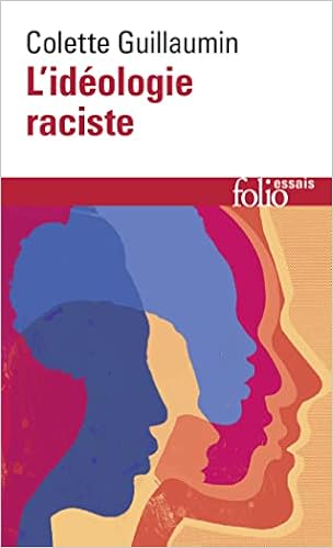 L'Idéologie raciste. Genèse et langage actuel