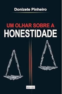 Livro Um olhar sob a honestidade: Reflexões de um magistrado espírita