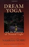 Dream Yoga and the Practice of Natural Light
