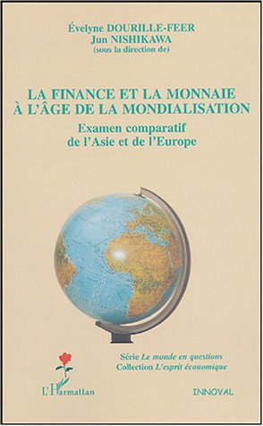 La  finance et la monnaie à l'âge de la mondialisation