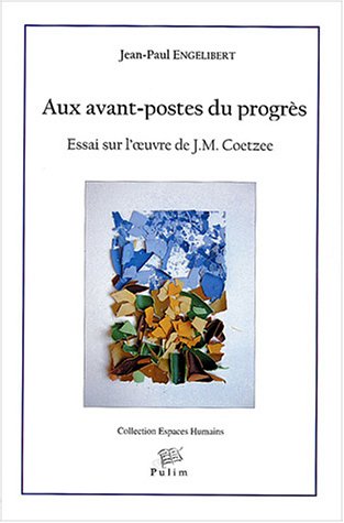 Aux avant-postes du progrès