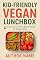 Livro KID-FRIENDLY VEGAN LUNCHBOX: Nutritious, Fun & Irresistible Meals Kids Love"