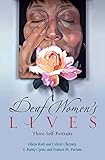 Deaf Women's Lives: Three Self-Portraits (Deaf Lives Series, Vol. 3) by Bainy Cyrus, Eileen Katz