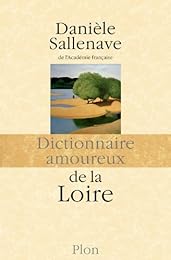 Dictionnaire amoureux de la Loire