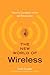 The New World of Wireless: How to Compete in the 4G Revolution, by Scott T. Snyder
