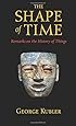 The Shape of Time: Remarks on the History of Things