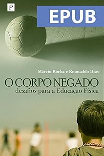 Livro O corpo negado: Desafios para a Educação Física