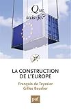 La construction de l'Europe (Que sais-je?) (French Edition) by