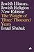 Jewish History, Jewish Religion: The Weight of Three Thousand Years (Get Political)