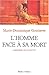 L'homme face à sa mort : l'absurde ou le salut ? by