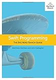 Swift Programming: The Big Nerd Ranch Guide (Big Nerd Ranch Guides) cover