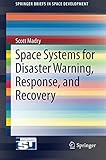 Space Systems for Disaster Warning, Response, and