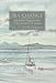 Sea Change: The Summer Voyage from East to West Scotland of the Anassa by 