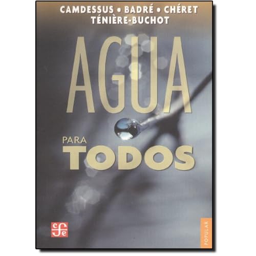 Agua para todos/Water for Everyone Agua para todos/Water for Everyone