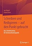 Image de Schreiben und Redigieren - auf den Punkt gebracht: Das Schreibtraining für Kommunikationsprofis (German Edition)