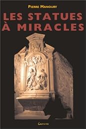 Les  statues à miracles