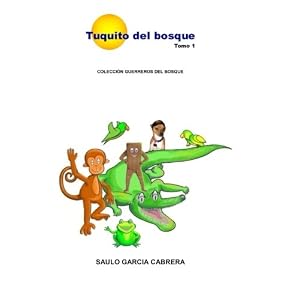 Tuquito del bosque: Guerreros del Bosque (Spanish Edition)