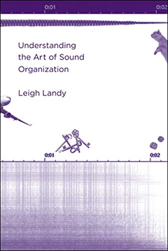 Understanding the Art of Sound Organization (The MIT Press) cover