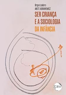 Livro Ser criança e a sociologia da infância