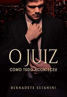 Livro O Juiz: Como Tudo Aconteceu (conto)