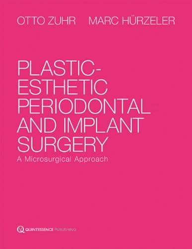 Download Plastic-Esthetic Periodontal and Implant Surgery : A Microsurgical Approach PDF