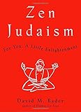 Zen Judaism: For You, A Little Enlightenment cover