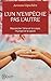 L'un n'empêche pas l'autre : La voie de l'amoureux by