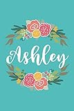 Ashley (6x9 Journal): Lined Writing Notebook with