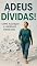 Livro Adeus Dívida (Educação Financeira Livro 1)