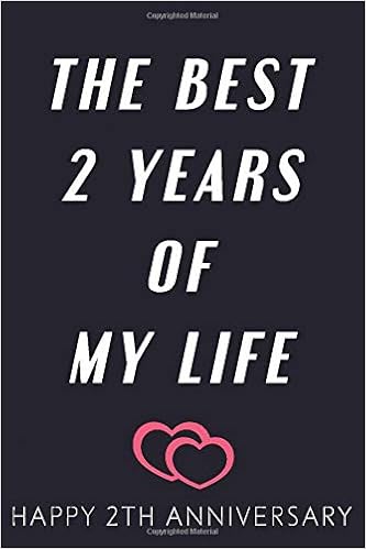The Best 2 Years Of My Life Happy 2th Anniversary 2nd Wedding Anniversary Gift For Husband Wife Boyfriend Girlfriend Anniversary Gift For Husband From Wife Husband Boyfriend Girlfriend De Nicole Amazon Com