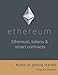 Ethereum, tokens & smart contracts.: Notes on getting started. by Eugenio Noyola