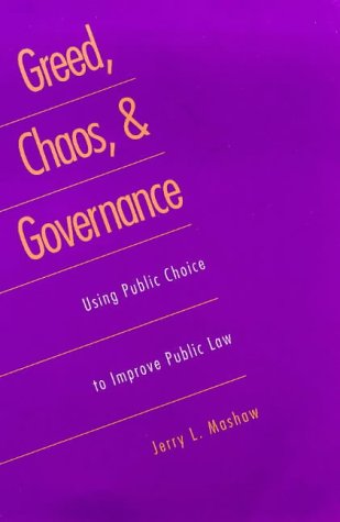 Download Greed, Chaos, and Governance: Using Public Choice to Improve Public Law
