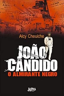 Livro João Cândido, o Almirante Negro