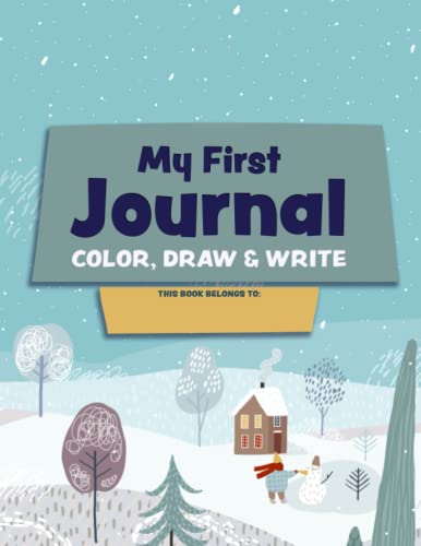 My First Journal: Color, Draw & Write: A Preschool Learn-to-Write Workbook (Winter Wonderland)