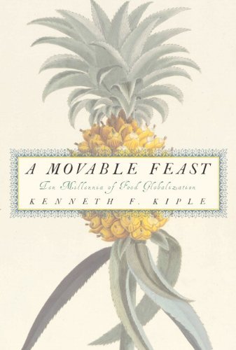 Download A Movable Feast: Ten Millennia of Food Globalization