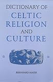 Dictionary of Celtic Religion and Culture (German Edition) by 