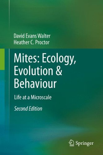 Mites: Ecology, Evolution & Behaviour: Life at a Microscale Mites: Ecology, Evolution & Behaviour: Life at a Microscale