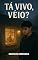 Livro Tá Vivo, Véio?