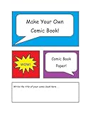 Make Your Own Comic Book: Comic Book Paper by Carol Briggs