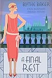 A Final Rest (A Rose Beckingham Murder Mystery Book 7) by 