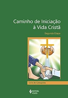 Livro Caminho de iniciação à vida cristã 2a. etapa catequista