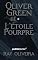 Livro Oliver Green et L'étoile Pourpre (Oliver Green, Série Française Livro 1)