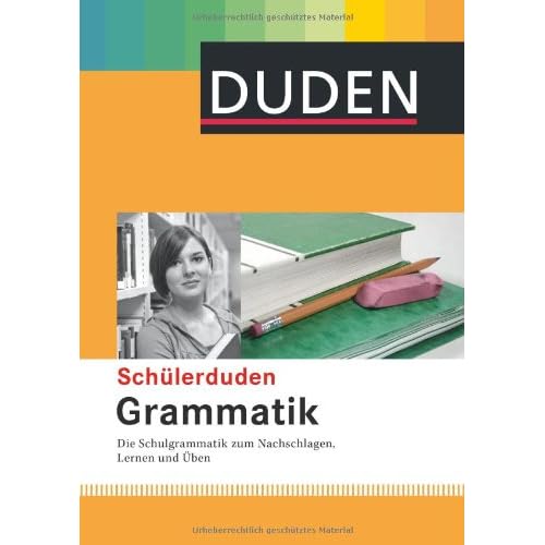 [PDF] Download Duden. Schulerduden Grammatik: Die Schulgrammatik zum Lernen - Nachschlagen und Uben Kostenlos