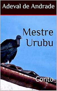 Livro Mestre Urubu: Conto