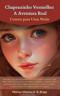 Livro Chapeuzinho Vermelho: A Aventura Real (Contos para Uma Noite)