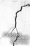 Cracked . . . Not Broken