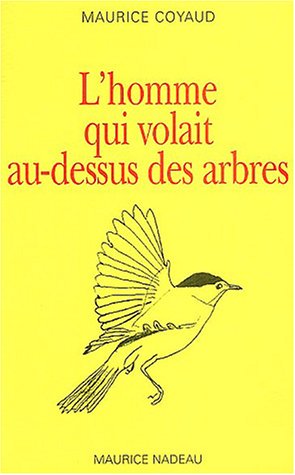 L' homme qui volait au-dessus des arbres